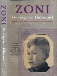 Weisz, Zoni - De Vergeten Holocaust: Mijn leven als Sinto, ondernemer en overlevende Weisz, Zoni - De Vergeten Holocaust: Mijn leven als Sinto, ondernemer en overlevende