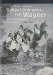 Suèr, Henk & Josine Meurs - Geheel in de geest van Wagner: De Wagnervereeniging in Nederland 1883-1959