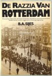 Sijes, B.A. - De razia van Rotterdam 10-11 november 1944