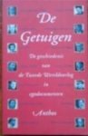Boudewijn “van” Houten - De getuigen de geschiedenis van de Tweede Wereldoorlog in egodocumenten