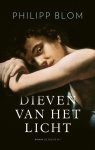 Philipp Blom - Dieven van het licht