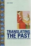 HEDEMAN. Anne D. - Translating the Past - Laurent de Premierfait and Boccaccio's 'De Casibus'.