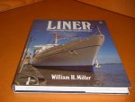 Miller, William H. - Liner. Fifty Years of Passenger Ship Photographs.