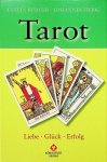 Bürger, Evelin / Johannes Fiebig - Tarot. Liebe - Glück - Erfolg