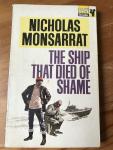 Nicholas Monsarrat - The ship that died of shame