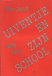 Cornelissen, Noud - 150 Jaar Uiventje en zijn school 1829-1979 (Zeeland) Cornelissen, Noud - 150 Jaar Uiventje en zijn school 1829-1979 (Zeeland)