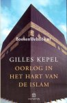 Kepel, Gilles - Oorlog in het hart van de Islam