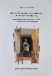 P.G. van Oyen - De Wijze Maria Magdalena Kenner Van Het Al