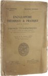 Paul Godenne François Dewit - Encyclopédie théorique & pratique pour la conduite des presses typographiques