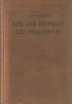 Kautsky, Karl - Aus der Frühzeit des Marxismus. Engels Briefwechsel mit Kautsky.