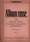 Meerdere - Album Russe 36 beliebte werke russischer Komponisten fur Pianoforte Heft I