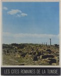 Ammar Mahjouhi - Les Cités Romaines de la Tunisie
