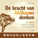 Leontine van Hooft 238657 - De kracht van Afrikaans denken over Ubuntu, verbindend leiderschap en een nieuwe wereld