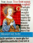 Helen C. Wüstefeld , Anne S. Korteweg - Sleutel tot licht: Getijdenboeken in de Bibliotheca Philosophica Hermetica