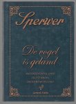 Gerard Rutte - Sperwer : de vogel is geland : vijfenzeventig jaar zelfstandig ondernemerschap