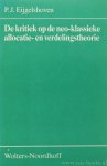 EIJGELSHOVEN, P.J. - De kritiek op de neo-klassieke allocatie en verdelingstheorie.
