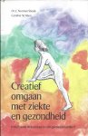 Caroline M. Myss - Creatief omgaan met ziekte en gezondheid