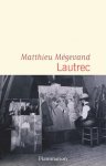 Matthieu Mégevand - Lautrec