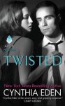 Cynthia Eden - Twisted