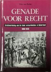 Sibo van Ruller - Genade voor recht Gratieverlening aan ter dood veroordeelden in Nederland 1806-1870