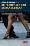 Henning Mankell - De terugkeer van de dansleraar