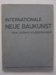 Ludwig Hilberseimer - Internationale Neue Baukunst (Baubücher Band 2)