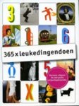  - 365 x leukedingendoen