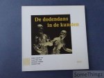 Grijp, Louis Peter - Hoek, Everdien en Tamboer, Annemies. - De dodendans in de kunsten.
