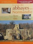 BARBUT Frédérique, NOURRY Richard - La route des abbayes en Normandie