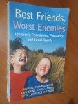 Thompson, M ea. - Best friends, worst enemies. Children's friendships, popularity and social cruelty