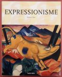 ELGER, DIETMAR. - Expressionisme. Een revolutie in de Duitse kunst. [Hardcover]