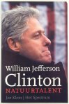 Klein, Joe - William Jefferson Clinton - natuurtalent