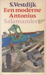 Vestdijk (Harlingen, 17 oktober 1898 - Utrecht, 23 maart 1971), Simon - Een moderne Antonius - Psychologische roman van Simon Vestdijk, geschreven in 1959, voor het eerst gepubliceerd in 1960