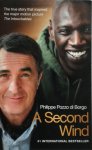 Philippe Pozzo Di Borgo - A Second Wind The true story that inspired The Intouchables