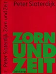 Sloterdijk, Peter - Zorn und Zeit: Politisch-psychologischer Versuch
