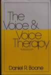 Boone, Daniel R. - The voice and voice therapy
