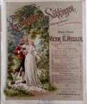 Nessler, Victor E.: - Die Trompeter von Säckingen... Oper in 3 Akten, nebst einem Vorspiel. Gesänge mit Klavierbegleitung:  Be"hüt dich Gott"/ Ausgabe für mezzo-Sopran oder Alt