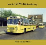 Peter van der Meer - Met de GTW-bus onderweg