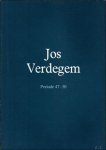 Elias, Willem  / Huys, Paul  / Geirlandt, Karel J.  / Maldiney, Henri - Jos Verdegem : periode 47-50