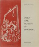 Peleman Bert - Volk van Bosch en Breugel, een bloemlezing balladen, berijmde kronieken en lichtvoetige verzen