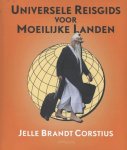 Jelle Brandt Corstius  219639 - Universele reisgids voor moeilijke landen