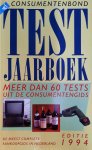 Bosch & Keuning - Testjaarboek - editie 1994: meer dan 60 tests uit de Consumentengids