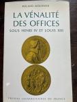 Mousnier, Roland - La vénalité Des Offices Sous Henri IV et Louis XIII
