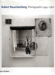 RAUSCHENBERG, Robert - Susan DAVIDSON & David WHITE [Ed.] - Robert Rauschenberg - Photographs 1949-1962. With an introduction by Nicholas Cullinan.