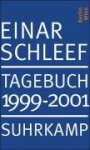 Schleef, Einar - Tagebuch 1999-2001 Berlin, Wien