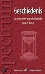 Dijk, J. van (red) - Geschiedenis. 20 eeuwen geschiedenis van A tot Z. Dijk, J. van (red) - Geschiedenis. 20 eeuwen geschiedenis van A tot Z.