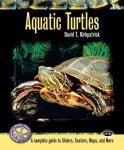 David T. Kirkpatrick - Aquatic Turtles A Complete Guide to Sliders, Cooters, Maps, and More