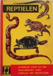 Fichter, George S vert. Berg, Karel. Illustrator : Irving, Gordon James - Reptielen en hun levenswijze. Ontsluit voor u de wonderen van natuur en techniek sleutel reeks