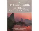 Rupert O. Matthews - De spectaculaire wereld van de natuur