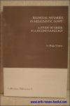 Marja VIERROS - Bilingual Notaries in Hellenistic Egypt. A study of Greek as a second language